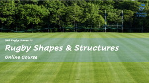 Rugby Shapes and Structures